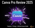 Is Canva Pro Worth It in 2025? Full Guide on How to Get Lifetime Access