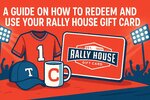 How to Redeem and Use Your Rally House Gift Card – Fans’ Shopping Guide 2025