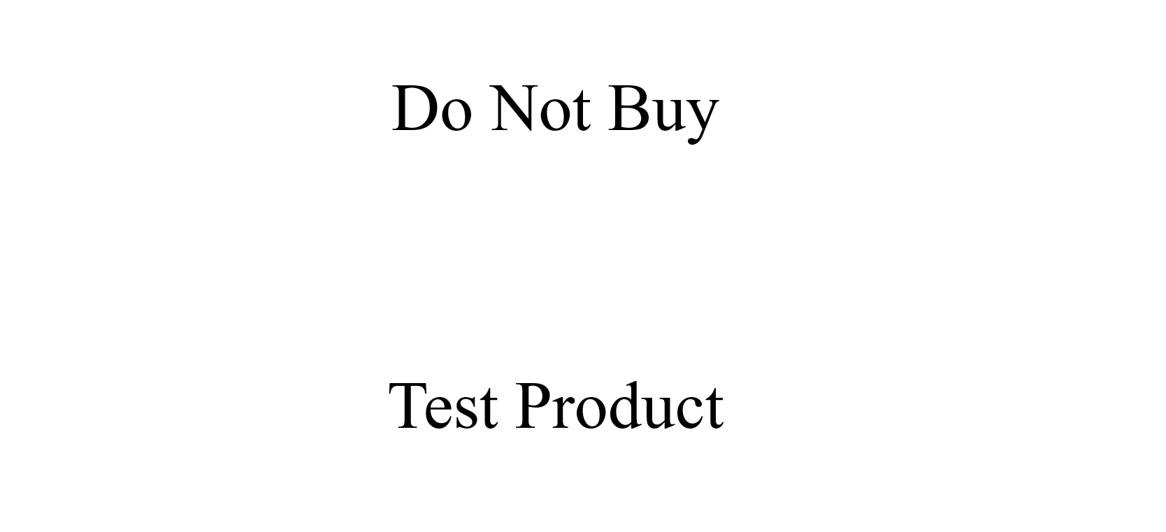 Do not Buy "Test Product"